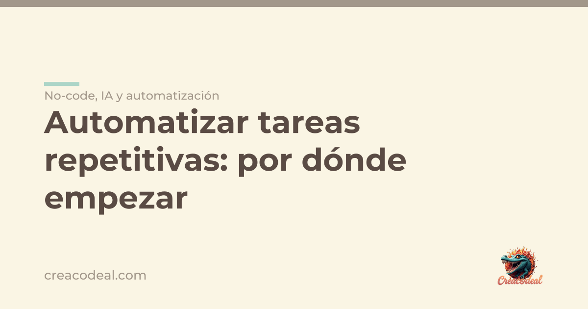 Automatizar tareas repetitivas: por dónde empezar