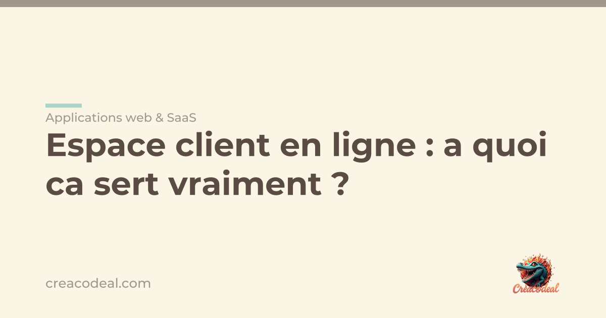 Espace client en ligne : a quoi ca sert vraiment ?