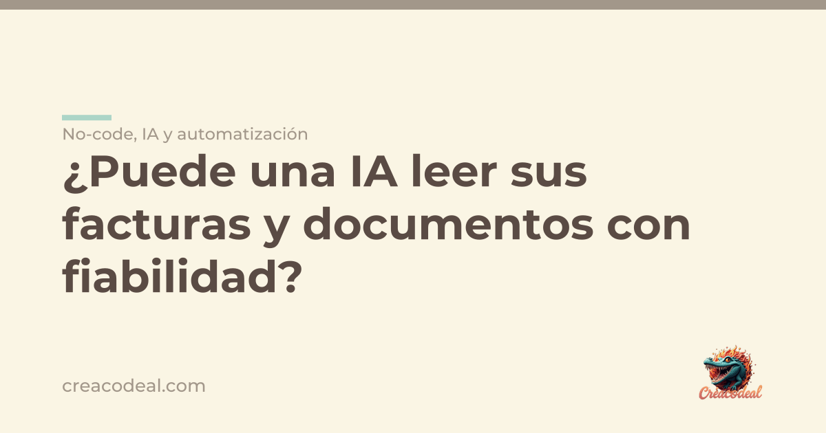 ¿Puede una IA leer sus facturas y documentos con fiabilidad?