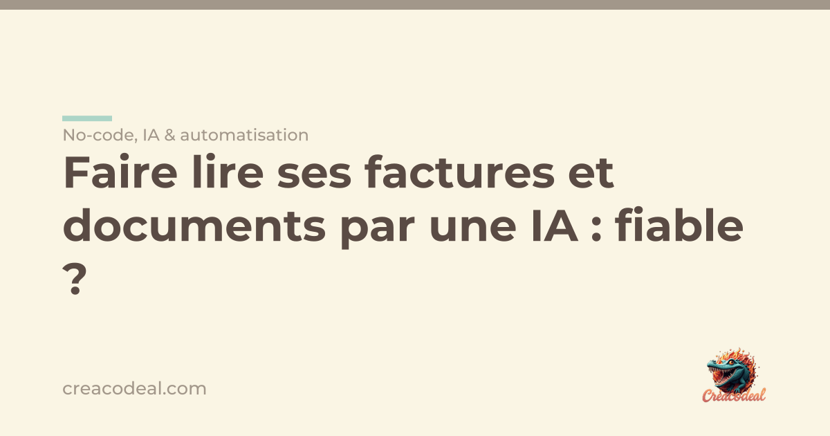 Faire lire ses factures et documents par une IA : fiable ?