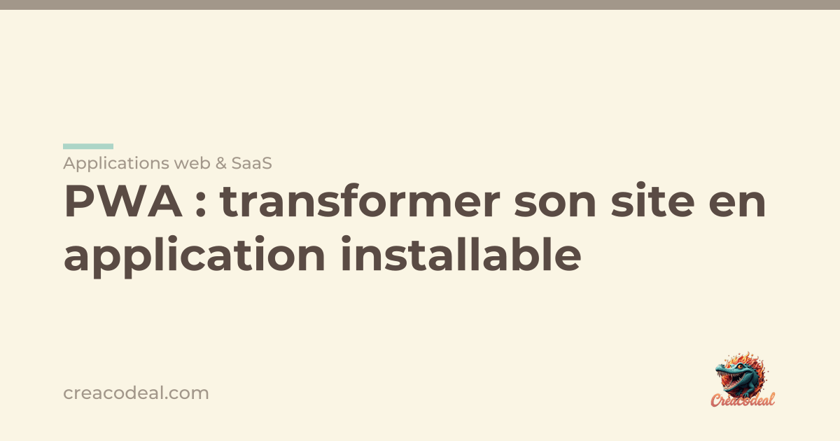 PWA : transformer son site en application installable