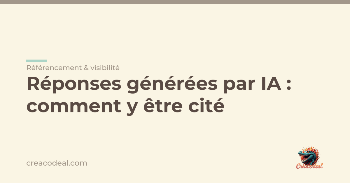 Réponses générées par IA : comment y être cité