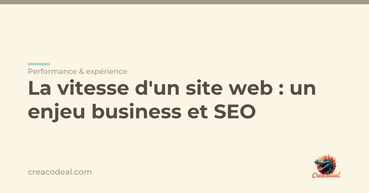 La vitesse d'un site web : un enjeu business et SEO