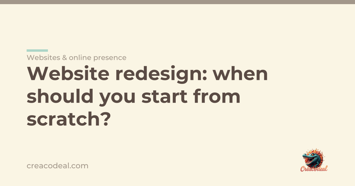 Website redesign: when should you start from scratch?